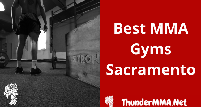 Best MMA gym in Sacramento, California